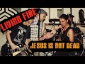 Christian punk rock hardcore living fire  jesus is not dead