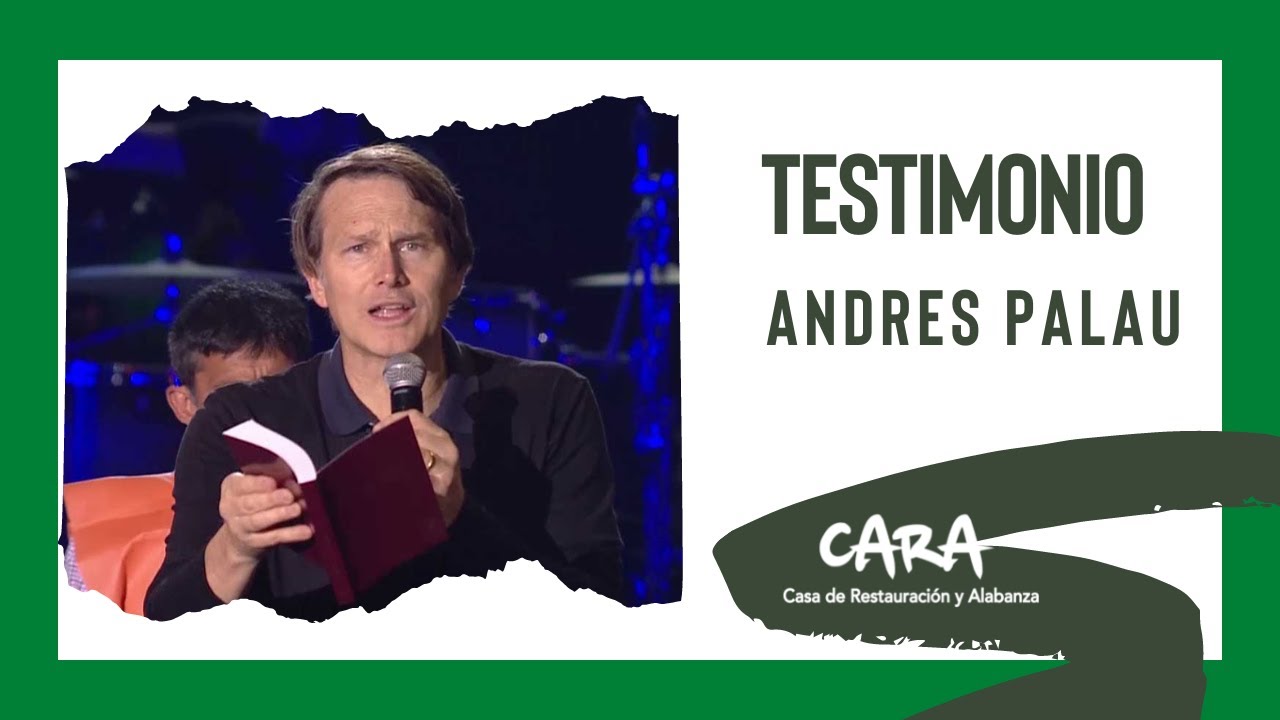 Andres Palau - Testimonio