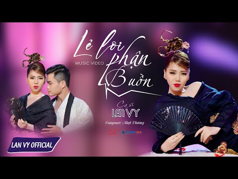 Video LẺ LOI PHẬN BUỒN - LAN VY I MV 4K MUSIC HAY MỚI NHẤT I... - youtube