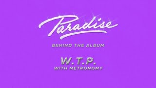 Purple Disco Machine - Paradise - Behind The Album - W.T.P. with Metronomy Purple Disco Machine - Paradise - Behind The Album - W.T.P. with Metronomy