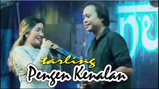 TARLING PENGEN KENALAN II NUNUNG ALVI FEAT HENDYS