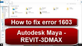 (How to fix error 1603 (AUTOCAD/REVIT/MAYA/3DMAX