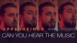 Ludwig Goransson - Can You Hear The Music (OST "Oppenheimer") | ACAPELLA COVER