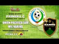Unión Pacífico Sur vs. Wil Nariño | Torneo Nacional Primera C | Grupo H - Fecha 11