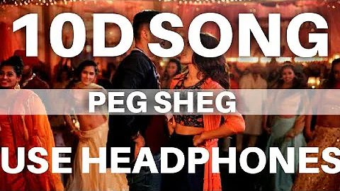 Peg Sheg   ( 10D SONG )  -  Bhangra Paa Le | Sunny, Rukshar | Jonita Gandhi, Akasa,Shashwat Singh