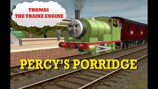 Thomas The Trainz Engine Ep. 2 Percys Porridge