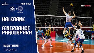 Maçın Tamamı | Halkbank - Fenerbahçe Parolapara \