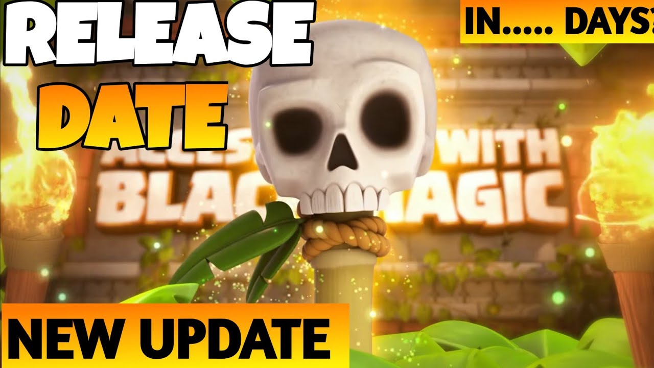 Coc 2021 Update - Summer Update Release Date Confirmed? Clash of Clans!