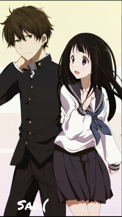 Story wa Anime Hyouka Oreki x Chitanda  || Song Happy-skinnyfabs🗿🤩