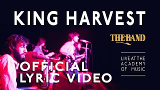 King Harvest │ The Band │ OFFICIAL LYRIC VIDEO