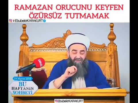 Cübbeli Ahmet hoca  kasten Ramazan orucunu tutmamanın cezası