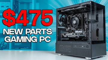 $475 Gaming PC Build Guide