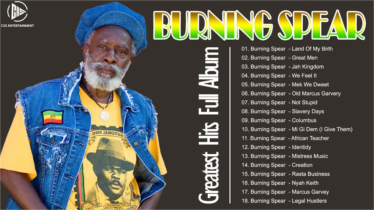 Greatest Hits Burning Spear Full Album 2023 Reggae Songs of Burning