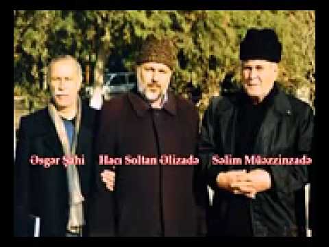 Haci Soltan Alizade Selim Muezzinzade - Gozel Azan