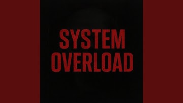 System Overload