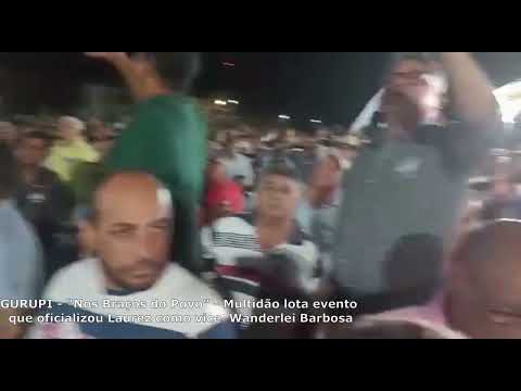 ELEIÇÃO - "Nos braços do povo"; evento que oficializou Laurez como vice de Wanderlei atrai multidão