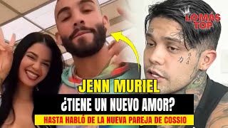Jenn Muriel Tiene Un Nuevo Amor? - Lo Más Top