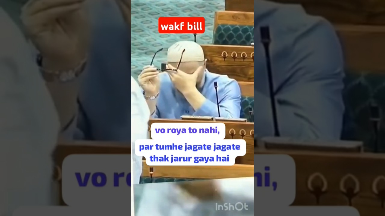asaduddin owaisi crying in parliament//viral video ki sachayi... fake news