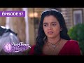 Notre Temps Viendra (Apna Time Bhi Aayega) - EP 57 - série doublée en français
