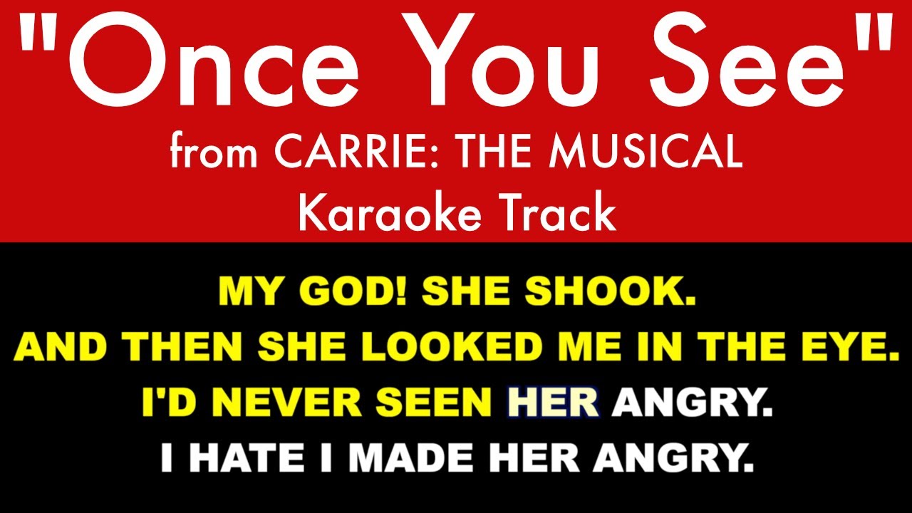 "Once You See" from Carrie: The Musical - Karaoke Track with Lyrics on Screen