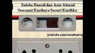 Zaleha Hamid & Aziz Ahmad - Semurni Kasihmu Sesuci Kasihku