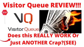 Visitor queue review-Is This really WORTH it Or Just Another CRAP?See(Do not Use Until You See This