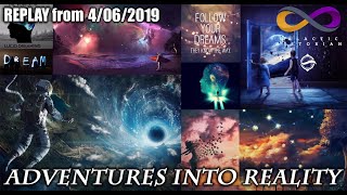 Adventures Into Reality REPLAY  Dreamtime Potential Pt1 - Dreaming Body Balance  Lucid Dreaming