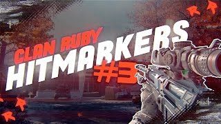 ClanRuBy Hitmarkers!! #3