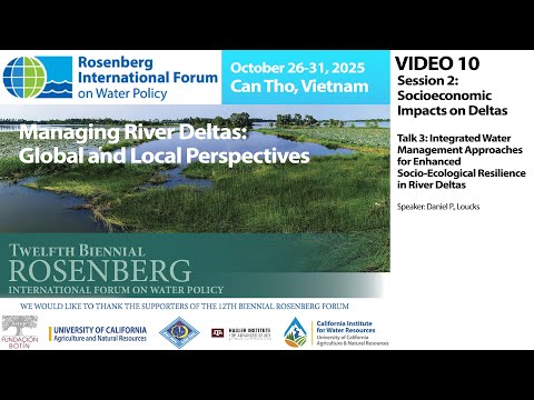Rosenberg Int’l. Forum on Water Policy, 2025 - Can Tho: Video 10 - Session 2, Talk 3