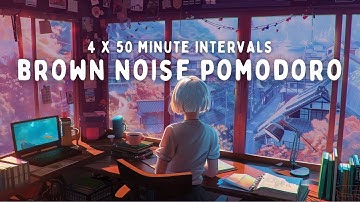 4 Hour Pomodoro | 50 Minute Intervals | with BROWN NOISE for ADHD Focus 🎧✨