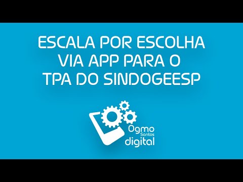 Escala por Escolha para Sindogeesp (APP) - OGMO/Santos