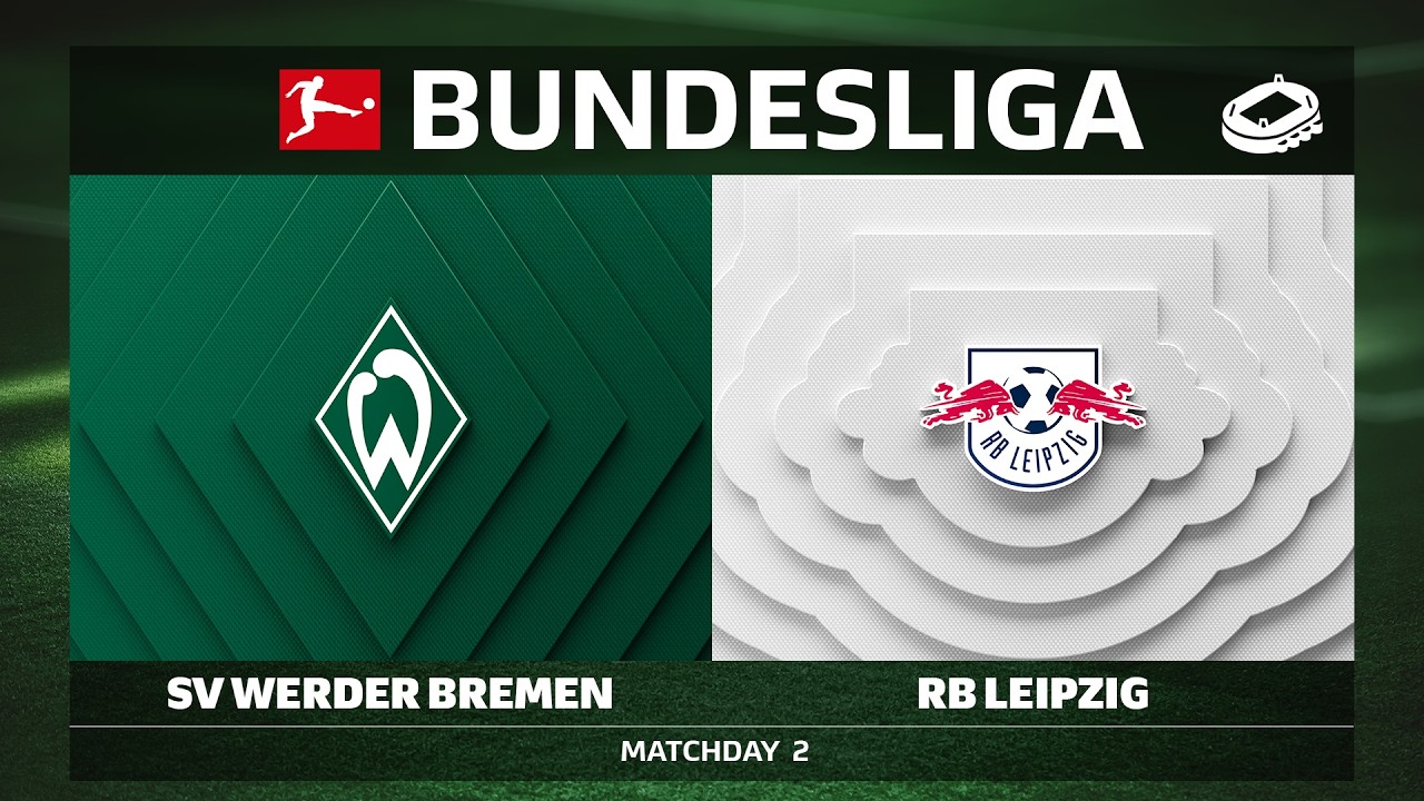 SV Werder Bremen vs. RB Leipzig | Matchday 2 - Bundesliga 2026/27