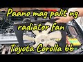 How to replace radiator fan | ae101 toyota corolla #rafgelsmixtv