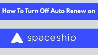 How To Turn Off Auto Renew on Spaceship Domains