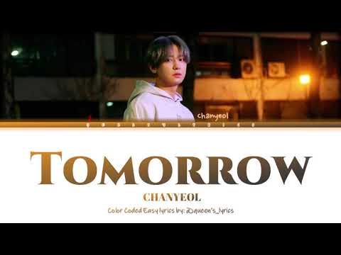 CHANYEOL 찬열 'Tomorrow' [Color Coded Easy Lyrics]
