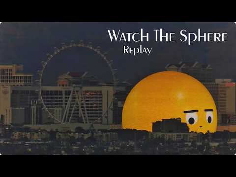 Watch The Sphere - 24 Hour Live - Archived 12 Hour Segments