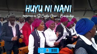 HUYU NI NANI -  Performed by St. Cecilia Youth Choir - Babadogo