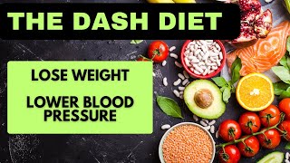 DASH DIET | LOWER HIGH BLOOD PRESSURE WITH THIS DIET