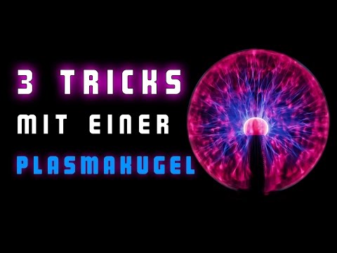 PLASMA-KUGEL Tricks !!! zum Nachmachen !!! echt cool