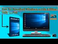 How To Download Windows 10 64Bit Lite Edition