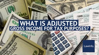 What Is Adjusted Gross Income for Tax Purposes LawInfo
