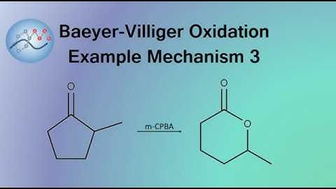 Baeyer-Villiger Oxidation Example Mechanism 3 | Organic Chemistry