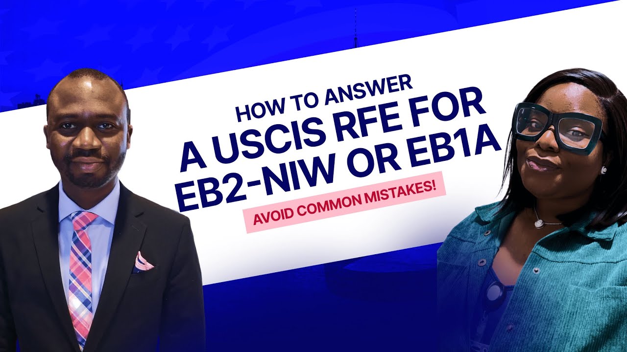 Eb1a Rfe Example How to Answer a USCIS RFE for EB2-NIW or EB1A | Avoid Common Mistakes ...