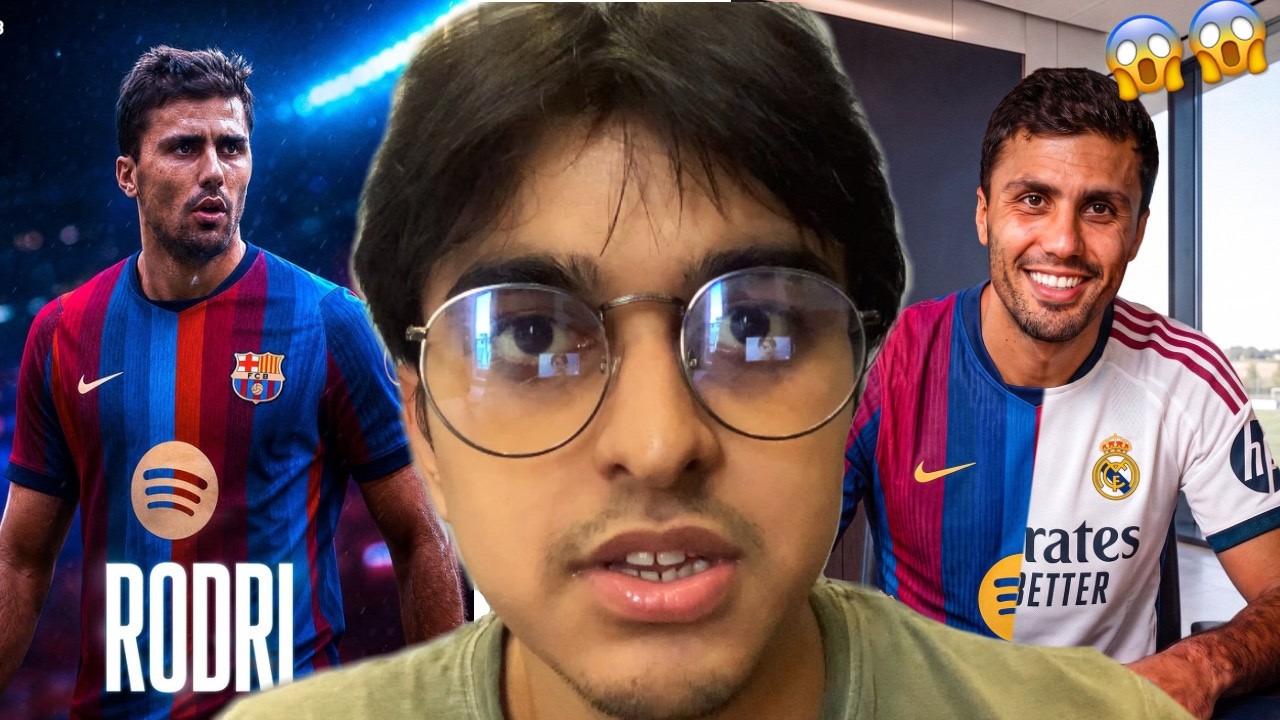 RODRI TO BARCELONA??...  WTF!!