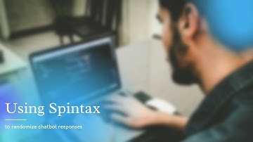 How to use Spintax inside your chatbot to randomize text responses