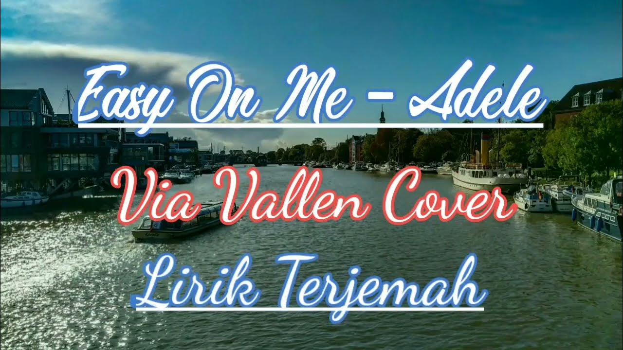 Easy On Me - Adele ll Via Vallen Koplo Version Cover Lirik Terjemah - SingMore Channel Easy On Me - Adele ll Via Vallen Koplo Version Cover Lirik Terjemah - SingMore Channel