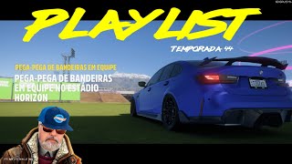 FH5  Pega Bandeiras Playlist Temp 44  🤪👍