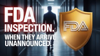 FDA Inspectors Just Arrived—Do THIS in 5 Minutes