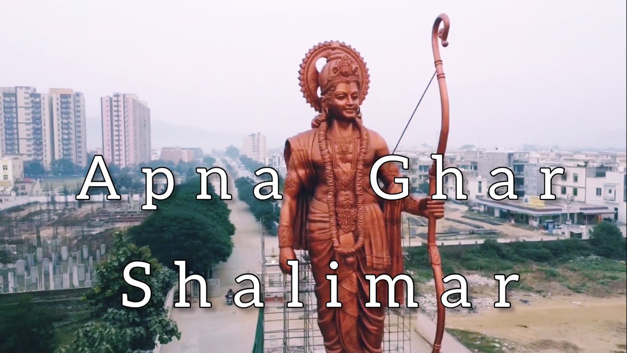Apna Ghar Shalimar Shalimar society Alwar Ram Statue Shalimar Alwar