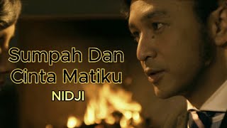 Download lagu NIDJI - SUMPAH DAN CINTA MATIKU | LIRIK VIDEO LAGU TERHITS
